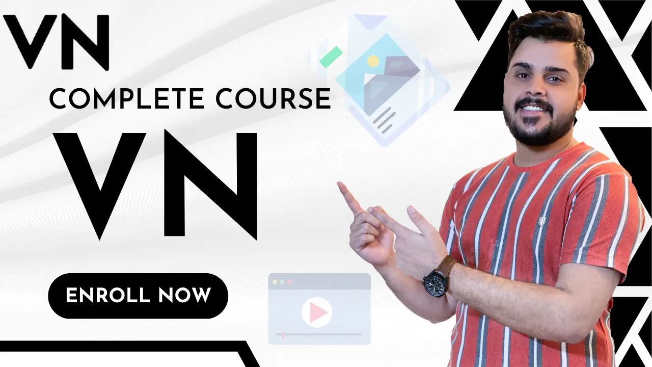 Vn Video Editing Complete Course for Beginners